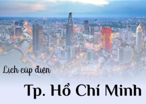 lịch cúp điện tại thành phố Hồ Chí Minh