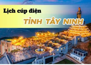 lịch cúp điện tỉnh Tây Ninh